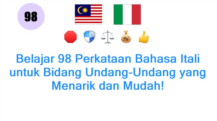 Belajar 98 Perkataan Bahasa Itali untuk Bidang Undang-Undang yang Menarik dan Mudah!